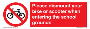 Please dismount your bike or scooter when entering the school grounds